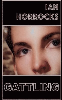 Ian Horrocks - Gattling, Häftad