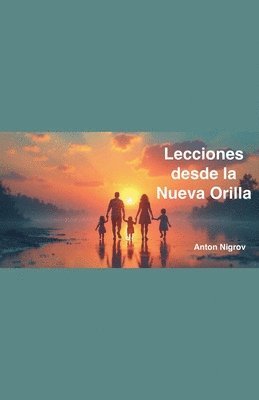 Lecciones desde la Nueva Orilla 1