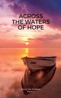 bokomslag Across The Waters Of Hope