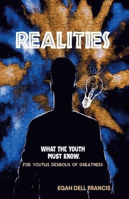 bokomslag Realities; What the Youth Must Know