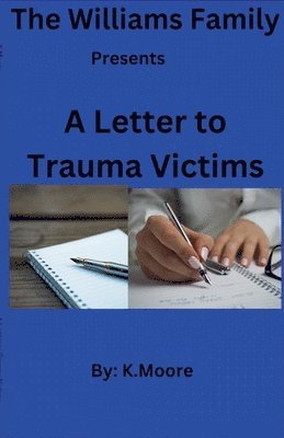 bokomslag A Letter to Trauma Victims