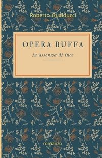 bokomslag Opera buffa in assenza di luce