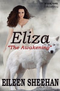 bokomslag Eliza: The Awakening