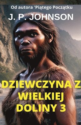 bokomslag Dziewczyna Z Wielkiej Doliny 3.