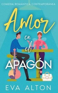 bokomslag Amor en el Apagón: Comedia Romántica Contemporánea