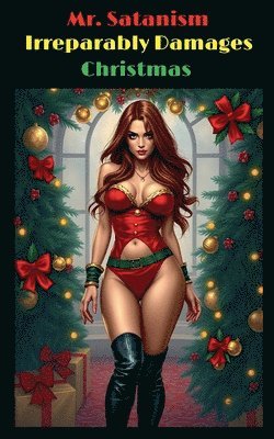Mr. Satanism Irreparably Damages Christmas