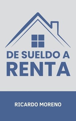 bokomslag De Sueldo a Renta