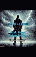 bokomslag Holder, S: I'm Still Here and I Have Things to Say