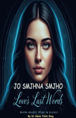 Jo Samjhna Samjho: Love's Last Words 1