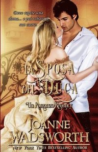 bokomslag La Sposa del Duca: Un Romanzo Regency