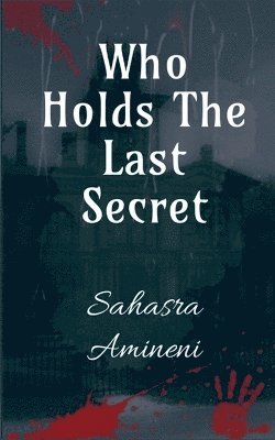 bokomslag Who Holds The Last Secret
