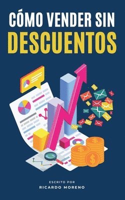 bokomslag Cómo Vender sin Descuentos