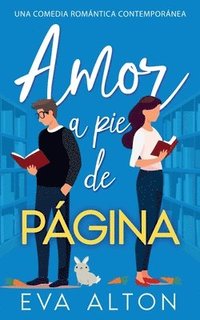 bokomslag Amor a Pie de Página: Una Comedia Romántica Contemporánea