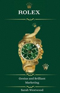 bokomslag ROLEX Genius and Brilliant Marketing