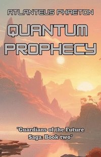 bokomslag Quantum Prophecy
