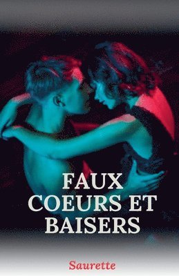 bokomslag Faux coeurs et baiser