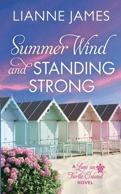 Summer Wind and Standing Strong 1