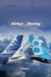 bokomslag Airbus vs Boeing