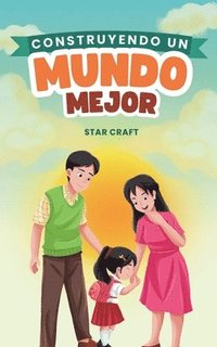 bokomslag Construyendo un Mundo Mejor