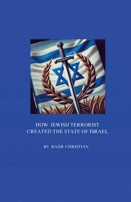 bokomslag how Jewish Terrorist created the state of Israel