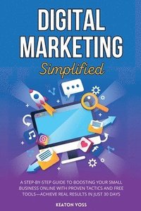 bokomslag Digital Marketing Simplified