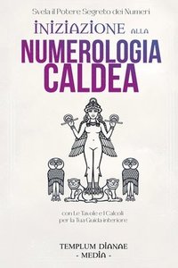 bokomslag Iniziazione alla Numerologia Caldea