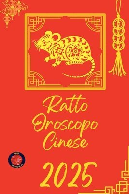 Ratto Oroscopo Cinese 2025 1