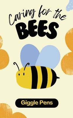 bokomslag Caring for the Bees