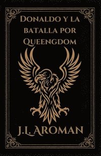 bokomslag Donaldo y la batalla por Queengdom