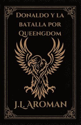 bokomslag Donaldo y la batalla por Queengdom