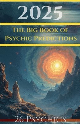 bokomslag 2025 The Big Book of Psychic Predictions