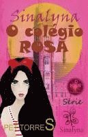 bokomslag Sinalyna - O Colégio Rosa