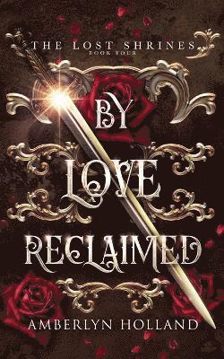 By Love Reclaimed 1