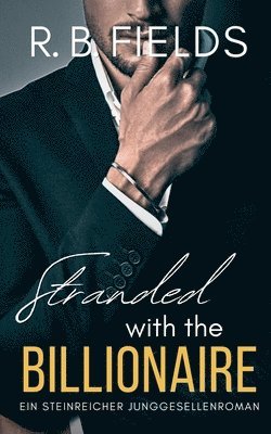 Stranded With the Billionaire