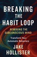 bokomslag Breaking the Habit Loop
