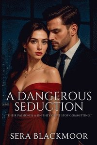bokomslag A Dangerous Seduction