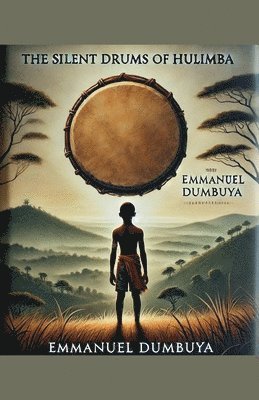 bokomslag Silent Drums of Hulimba