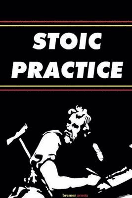 Stoic Practice 1