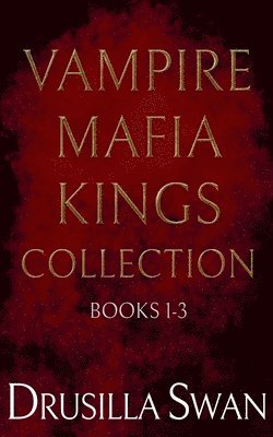 bokomslag Vampire Mafia Kings Collection