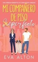 Mi Compañero de Piso Imperfecto 1