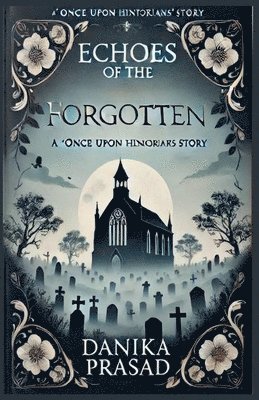 Echoes of the Forgotten