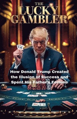 The Lucky Gambler 1