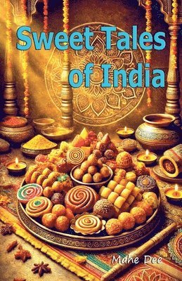 Sweet Tales of India 1