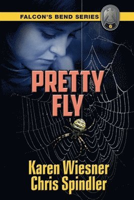 bokomslag Falcon's Bend Series, Book 6: Pretty Fly