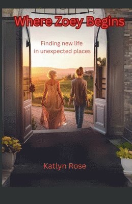 Katlyn Rose - Where Zoey Begins, Häftad