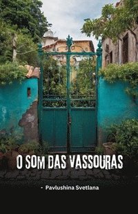 bokomslag O Som das Vassouras