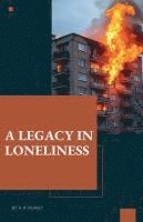 bokomslag Legacy in Loneliness