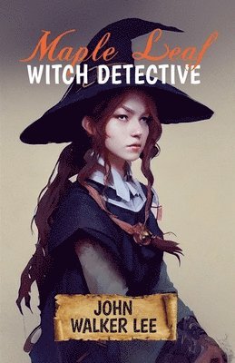 bokomslag Maple Leaf, Witch Detective