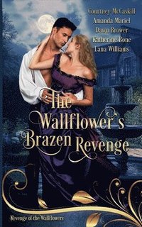 bokomslag The Wallflower's Brazen Revenge