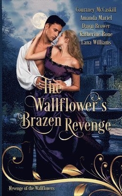 The Wallflower's Brazen Revenge 1